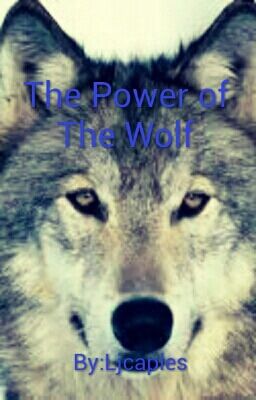 The power of the wolf (Watty's 2016)