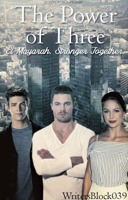 The Power of Three (Superflarrow) ~ START DATE TBD