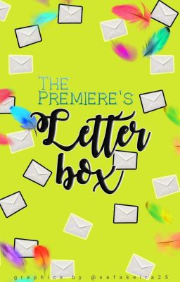 The Premiere's Letter Box