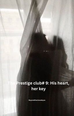 The Prestige club# 9: His heart, her key