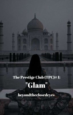 The Prestige Club (TPC)# 1: Glam 