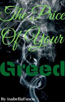 The Price Of Your Greed