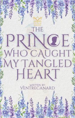 The Prince Who Caught My Tangled Heart (Prince Series 5)