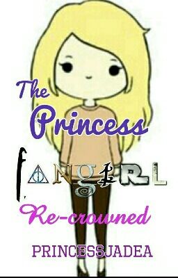 The Princess Fangirl: Re-crowned 