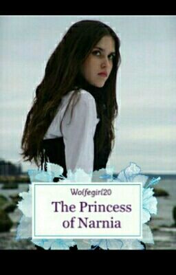 The Princess of Narnia! {On Hold}