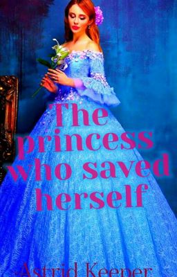 The princess who saved herself