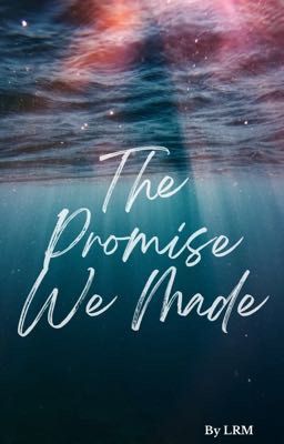 The Promise We Made