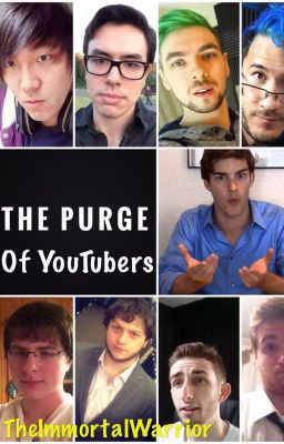 The Purge of YouTubers (Wattys 2016)