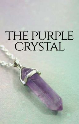 The purple crystal