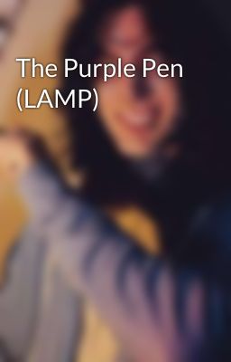 The Purple Pen (LAMP)