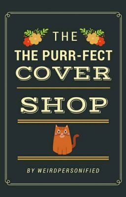 The purr-fect cover shop (OPEN)