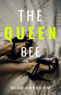 The Queen Bee