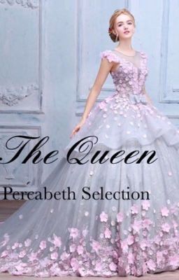 The Queen (Percabeth Selection)