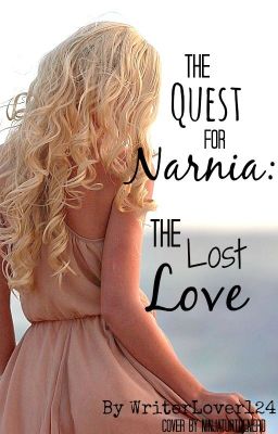 The Quest for Narnia: The Lost Love