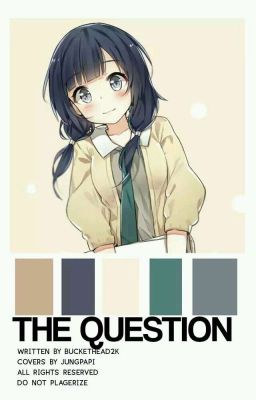 The Question