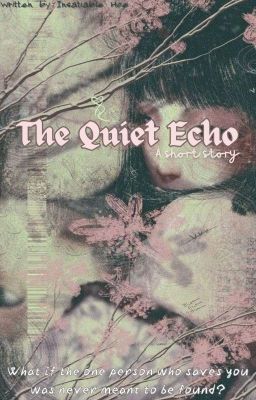 The Quiet Echo