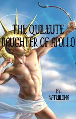 The Quileute daughter of Apollo (PJO x Twilight) 