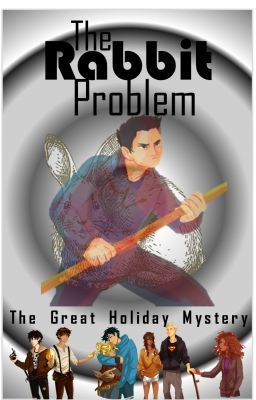 The Rabbit Problem - The Great Holiday Mystery