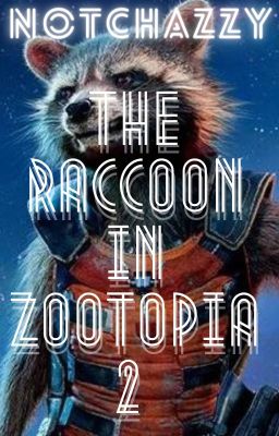 The Raccoon In Zootopia | BOOK 2