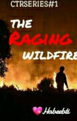 The Raging Wildfire