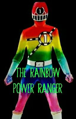 The Rainbow Power Ranger