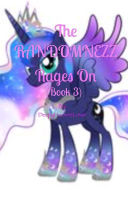 The RANDOMNEZZ Rages On (RANDOMNEZZ Book 3)