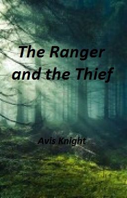 The Ranger and the Thief (Book two of The Ranger and the Thief series)