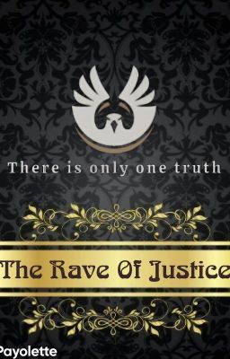 The Rave Of Justice