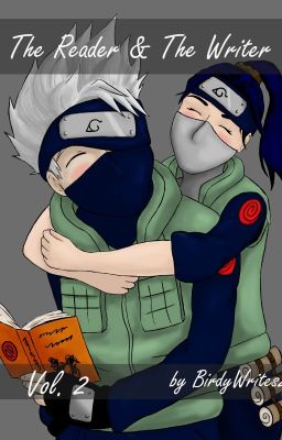 The Reader & The Writer [Vol. Two] [Kakashi x Reader]