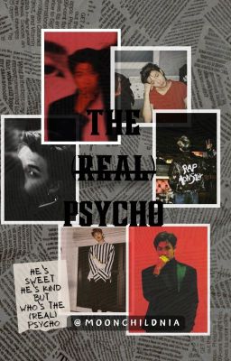 The (Real) Psycho. (On Going)