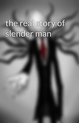 the real story of slender man