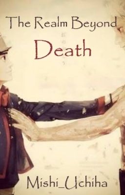 The Realm Beyond Death (A Paranormal Fanfic)