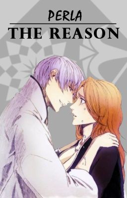 The Reason (Bleach, GinRan)