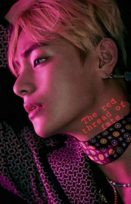 The red thread of fate 《Taehyung》