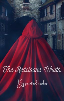 The Redcloaks Wrath