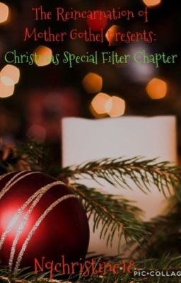 The Reincarnation of Mother Gothel(TWST wonderland): Christmas filter chapters 