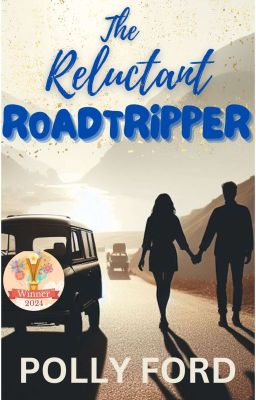 The Reluctant Roadtripper (A Romantic Comedy)