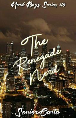 The Renegade Nerd (Nerd Boys Series #5)