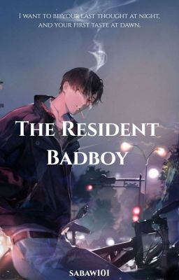 The Resident Badboy (On-Hold)