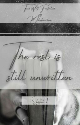 The rest is still unwriten