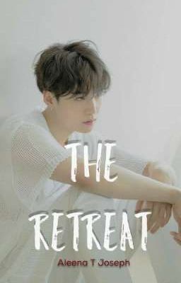 The Retreat | BTS AU Fanfiction