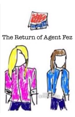 The Return of Agent Fez