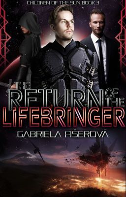 The Return of the Lifebringer (Children of the Sun Book 3)