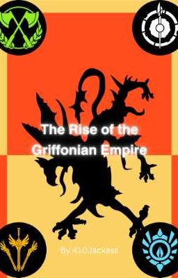 The Rise of the Griffonian Empire