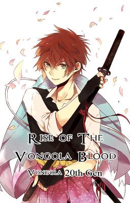 The Rise of Vongola Blood : Vongola XX Generation