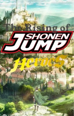 The Rising of Shonen Jump Heroes