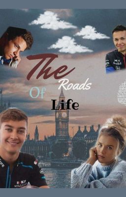 The Roads of Life (George Russell FF)