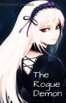 The Rogue Demon (Temporary Title) (Black Butler Fanfiction) (ON HOLD)