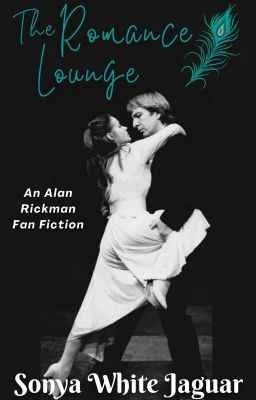 The Romance Lounge, an Alan Rickman fan fiction