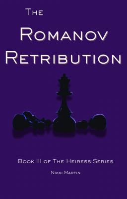 The Romanov Retribution: Book 3 in The Heiress Series